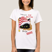 Angry Cat You Get Socks Kerstmis T-shirt (Voorkant)