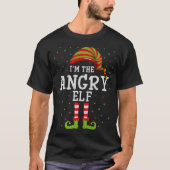 Angry Elf Christmas Matching Funny Ik ben de Angry T-shirt (Voorkant)