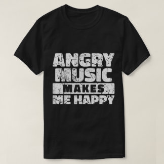 Angry Music Makes Me Happy Graphic T-shirt