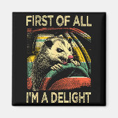 Angry Ossum Driving Funny Quote First Of All I'm A Magneet (Voorkant)