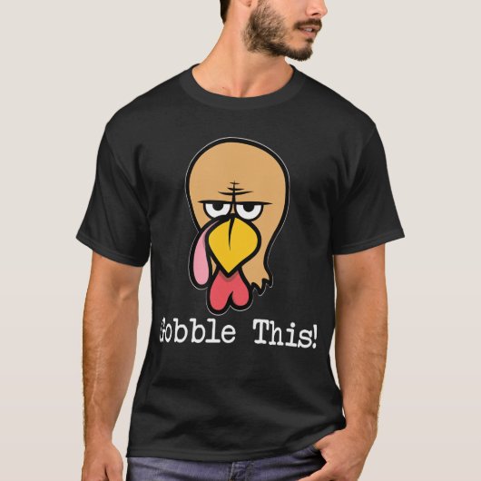 Angry Turkey Gobble Deze Vrouwen Mannen Funny Dank T-shirt (Voorkant)