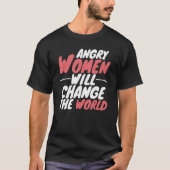 Angry Vrouwen veranderen de wereld Pro Choice Femi T-shirt (Voorkant)