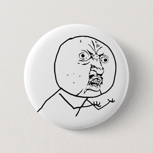 Angry Y U Geen gezicht Ronde Button 5,7 Cm (Voorkant)