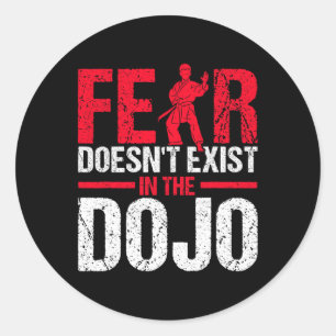 Angst bestaat niet in de Dojo Karate  Ronde Sticker