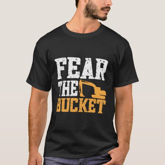 Angst De Emmer Graafmachine Graver Backhoe Zware E T-shirt (Voorkant)