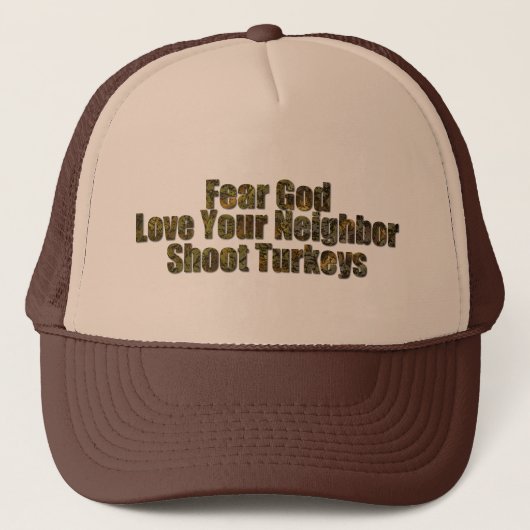 Angst God, laat je buurman achter, Shoot Turkeys Trucker Pet (Voorkant)