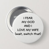 Angst God Love Wife of schakel dat uit Ronde Button 7,6 Cm (Voorkant /achterkant)