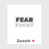 Angst is de echte vijand sticker (Vel)