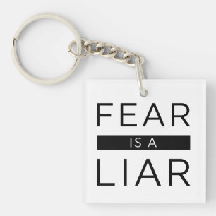 Angst is een leugenaar sleutelhanger