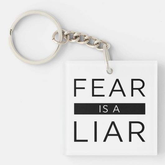 Angst is een leugenaar sleutelhanger (Voorkant)