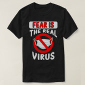 Angst is het echte antimasker van het virus Geen m T-shirt (Design voorkant)