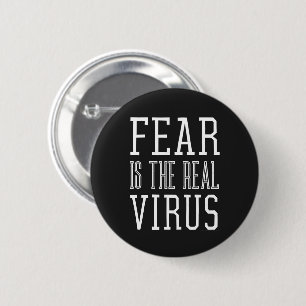 Angst is het Echte Virus Ronde Button 5,7 Cm