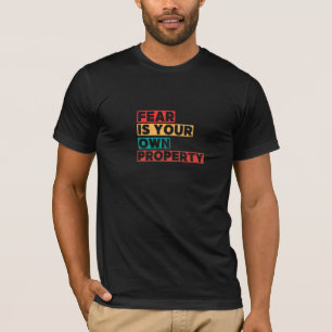 Angst is je eigen bezit – minimalistische typograf t-shirt