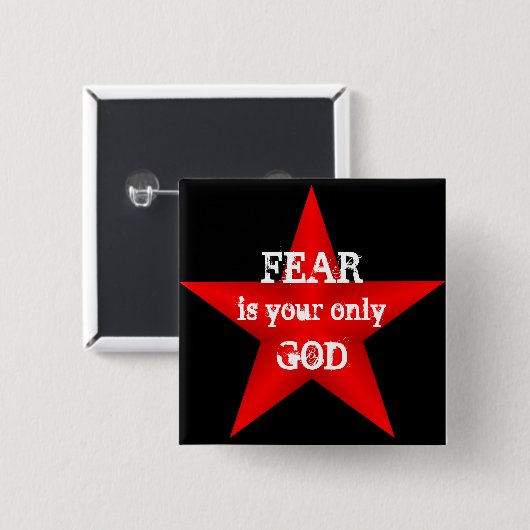 Angst is je enige God-Button Vierkante Button 5,1 Cm (Voorkant /achterkant)