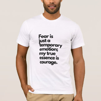 Angst is slechts een tijdelijk emotioneel T-shirt
