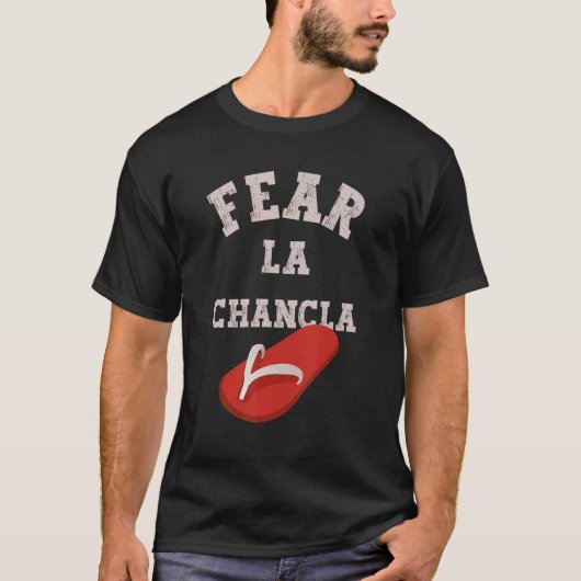 Angst La Chancla Hispanic Mexican T-shirt (Voorkant)