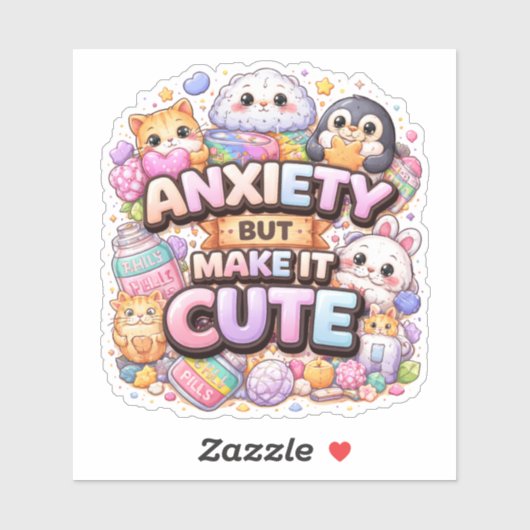 Angst Maar Maak Het Schattig sticker (Vel)