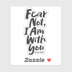 ANGST NIET, IK BEN met je Christelijk - Jesaja 41: Sticker