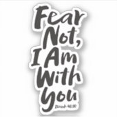 ANGST NIET, IK BEN met je Christelijk - Jesaja 41: Sticker (Voorkant)