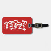 ANGST NIET, IK BEN MET U - Christelijke Hope God J Bagagelabel (Voorkant horizontaal)