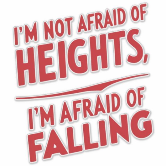 Angst om te vallen: een typografie sticker (Voorkant)