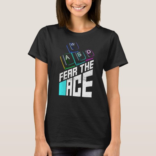 Angst voor de Ace voor een computergamer T-shirt (Voorkant)
