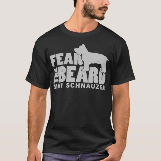 Angst voor de baard - Een grappige Mini Schnauzer T-shirt (Voorkant)