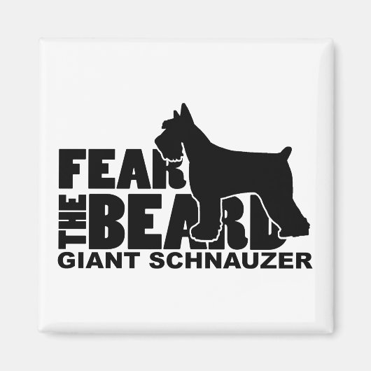 Angst voor de baard - Giant Schnauzer Magneet (Voorkant)