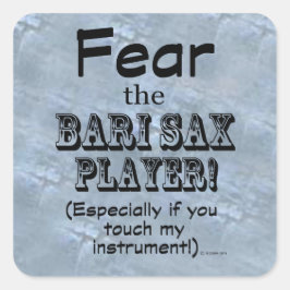 Angst voor de Bari Sax Player Square Sticker