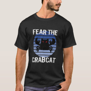 Angst voor de Crabcat Grappige Krab kat Cryptid Cr T-shirt