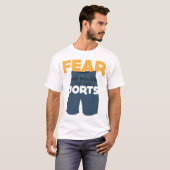 Angst voor de kracht van de Jorts!! T-shirt (Voorkant volledig)