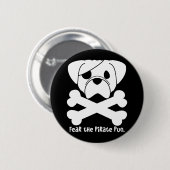 Angst voor de Pirate Pug Ronde Button 5,7 Cm (Voorkant /achterkant)