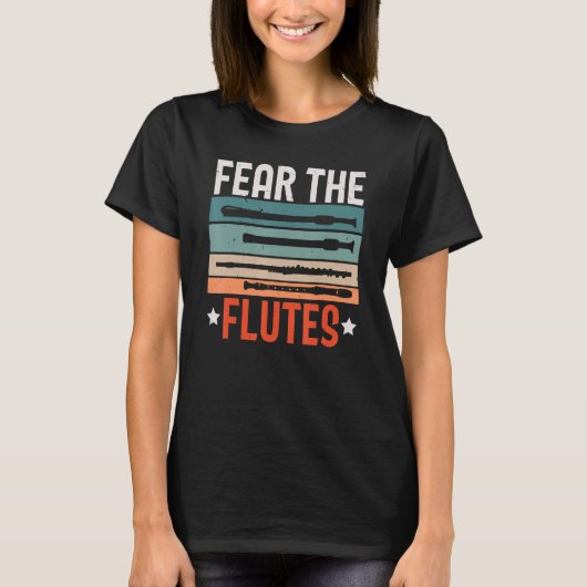 Angst voor Flutes Flutist Musician Instrumentalist T-shirt (Voorkant)