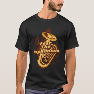 Angst voor het eufonium instrument Euphonist spele T-shirt