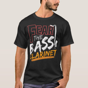 Angst voor het muziekinstrument van de bass Clarin T-shirt