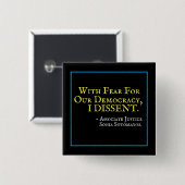 Angst voor onze democratie is een 'DISSIDENT Squar Vierkante Button 5,1 Cm (Voorkant /achterkant)