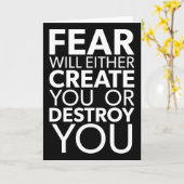 Angst zal je Creëer of vernietigen - Inspirerend Kaart (Gele Bloem)