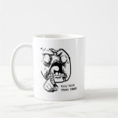 Angstig dat je deze keer wint koffiemok (Links)