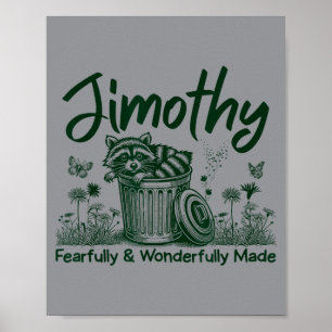 Angstwekkend En Wondermooi Gemaakt Jimothy Wasbeer Poster