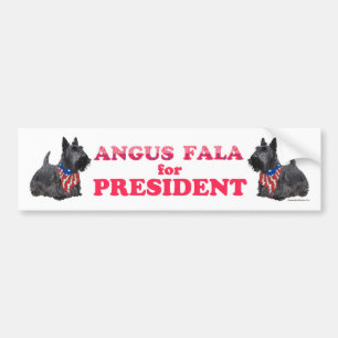 Angus Fala als PRESIDENT Bumpersticker