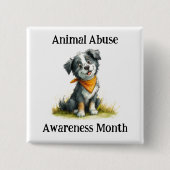 Animal Abuse Awareness Month Pinback Vierkante Button 5,1 Cm (Voorkant)