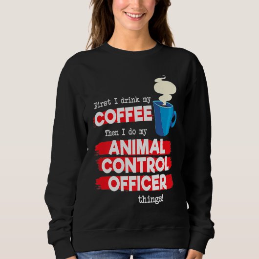 Animal Control Officer and Coffee Trui (Voorkant)
