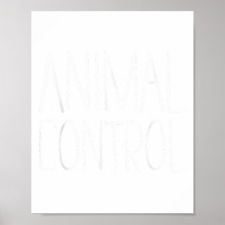 Animal Control Shirt Volwassen Mannen Vrouwen Kind Poster