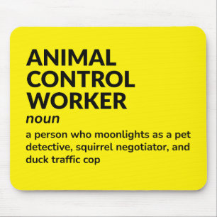 Animal Control Worker - definitie van kantoorhumor Muismat