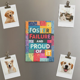 Animal Foster Failure Magnet voor pleegouders