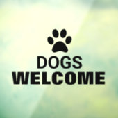 Animal Friendly Dogs Welcome Business Glass Raamsticker (Vel 3)