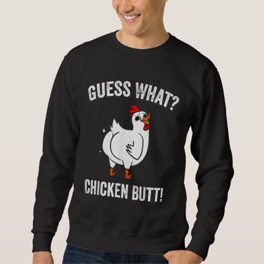 Animal Guess What Chicken Butt Cute Chickens Buffs Trui (Voorkant)