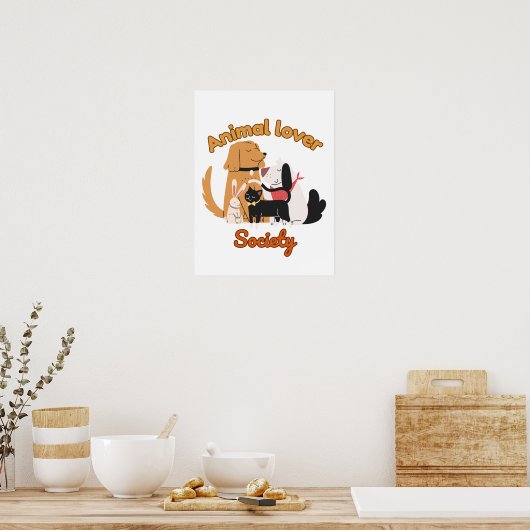 Animal Lover Society for Pet lover Poster (Keuken)