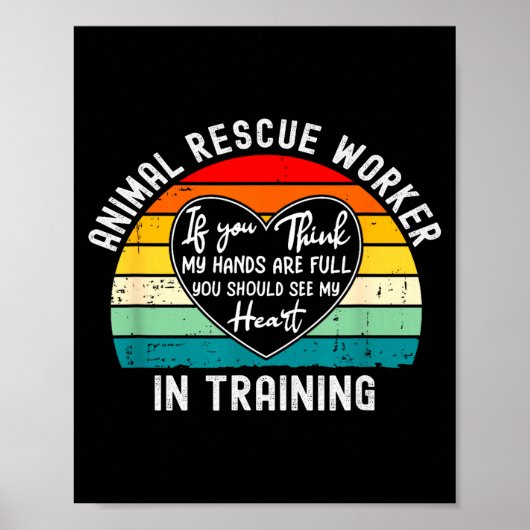 Animal Rescue Worker In Training Appreciation  Poster (Voorkant)