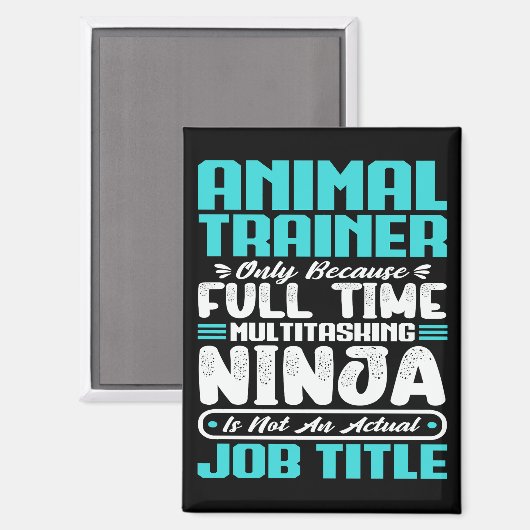 Animal Trainer Functie Beroep Grappige Training Magneet (Voorkant / Achterkant)